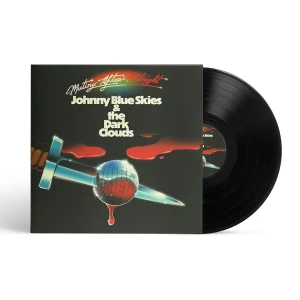 JOHNNY BLUE SKIES & THE DARK CLOUDS - MUTINY AFTER MIDNIGHT