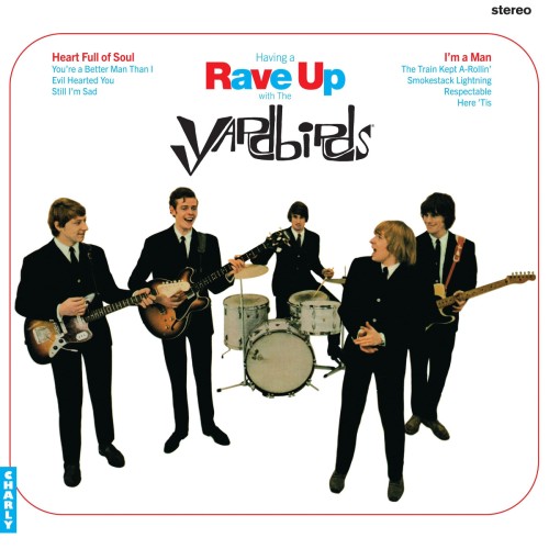 YARDBIRDS, THE - HAVING A RAVE UP WITH THE YARDBIRDS
