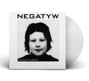 NEGATYW - PACZATAREZ (CRYSTAL CLEAR VINYL)