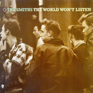 SMITHS, THE - WORLD WON'T LISTEN