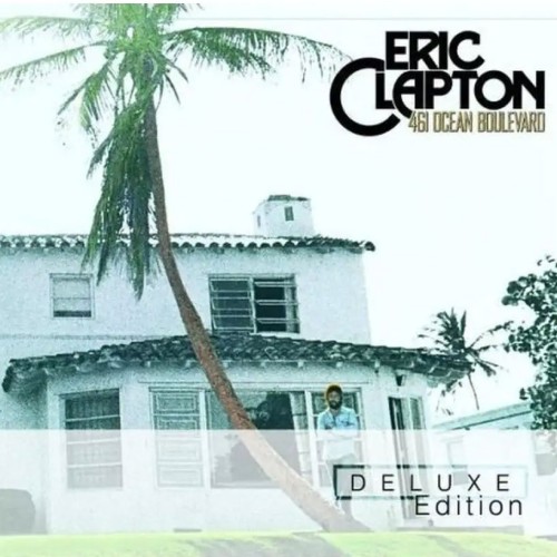 CLAPTON, ERIC - 461 OCEAN BOULEVARD (DELUXE)