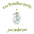 ANDERSON, JON - EARTH MOTHER EARTH