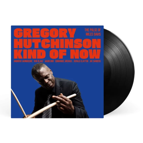HUTCHINSON, GREGORY - KIND OF NOW: THE PULSE OF MILES DAVIS