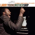 YOUNG, LARRY - MOTHER SHIP (TONE POET)