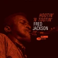 JACKSON, FRED - HOOTIN' 'N TOOTIN' (TONE POET)