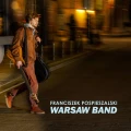 POSPIESZALSKI, FRANCISZEK WARSAW BAND - FRANCISZEK POSPIESZALSKI WARSAW BAND