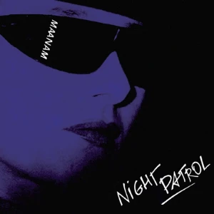 MAANAM - NIGHT PATROL (DIGIPACK)