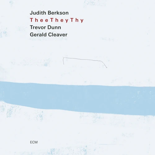 BERKSON, JUDITH/ TREVOR DUNN/ GERALD CLEAVER - THEE THEY THY