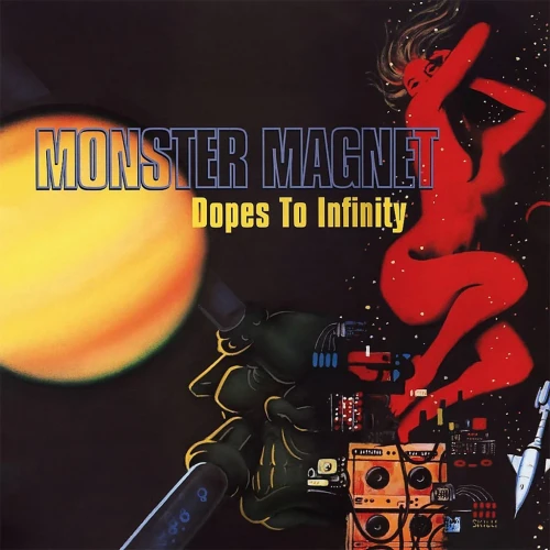 MONSTER MAGNET - DOPES TO INFINITY