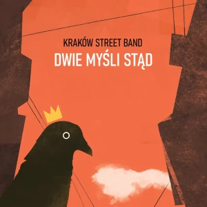 KRAKÓW STREET BAND - DWIE MYŚLI STĄD
