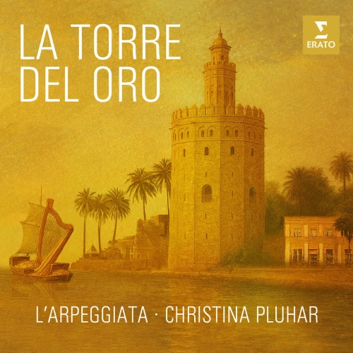 PLUHAR, CHRISTINA/ L'ARPEGGIATA - LA TORRE DEL ORO