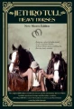 JETHRO TULL - HEAVY HORSES (NEW SHOES EDITION)