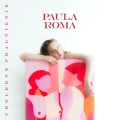 PAULA, ROMA - CHOLERNE PRAGNIENIE (EDYCJA LIMITOWANA)