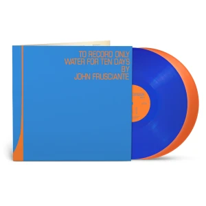 FRUSCIANTE, JOHN - TO ONLY RECORD WATER FOR TEN DAYS (BLUE & ORANGE VINYL) (RSD 2026)