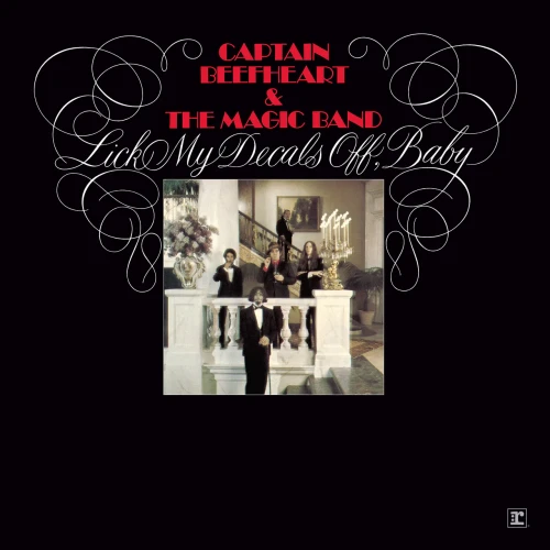CAPTAIN BEEFHEART AND THE MAGIC BAND - LICK MY DECALS OFF, BABY (DELUXE EDITION) (RSD 2026)