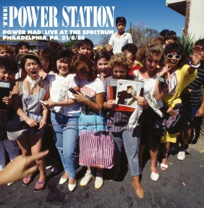 POWER STATION - POWER MAD: LIVE AT THE SPECTRUM, PHILADELPHIA, PA, 21/8/85 (RSD 2026)