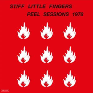 STIFF LITTLE FINGERS - THE JOHN PEEL SESSIONS 1978 (RSD 2026)
