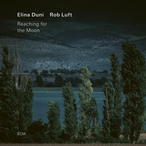 DUNI, ELINA/ ROB LUFT - REACHING FOR THE MOON
