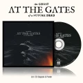 AT THE GATES - THE GHOST OF A FUTURE DEAD (LIMITED DIGIPACK)