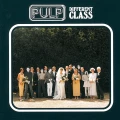 PULP - DIFFERENT CLASS (REMASTERED 2025)