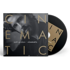 GROBAN, JOSH - CINEMATIC
