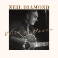 DIAMOND, NEIL - WILD AT HEART (DELUXE)