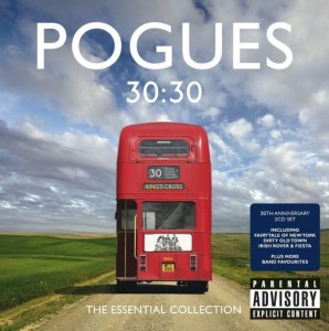 POGUES, THE - 30:30 THE ESSENTIAL COLLECTION