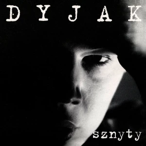 DYJAK, MAREK - SZNYTY