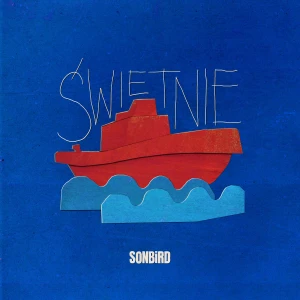 SONBIRD - ŚWIETNIE