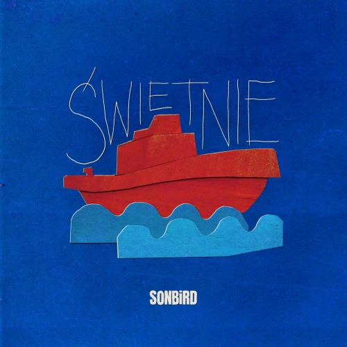 SONBIRD - ŚWIETNIE