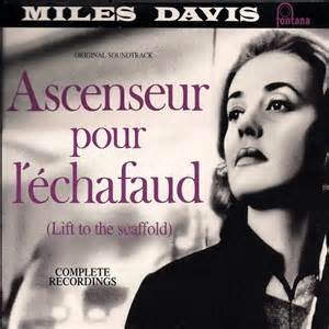 DAVIS, MILES - L'ASCENSEUR POUR L'ECHAFAUD