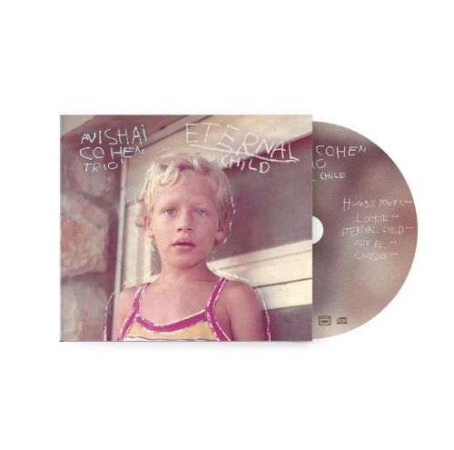 COHEN, AVISHAI - ETERNAL CHILD
