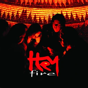 HEY - FIRE (REEDYCJA)