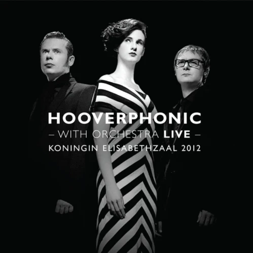 HOOVERPHONIC - WITH ORCHESTRA LIVE