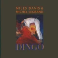 DAVIS, MILES/ MICHEL LEGRAND - DINGO: SELECTIONS FROM THE MOTION PICTURE SOUNDTRACK