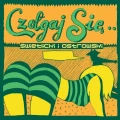 ŚWIETLICKI I OSTROWSKI - CZOŁGAJ SIĘ