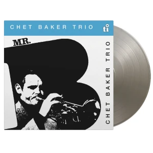 BAKER, CHET TRIO - MR. B (SILVER VINYL)