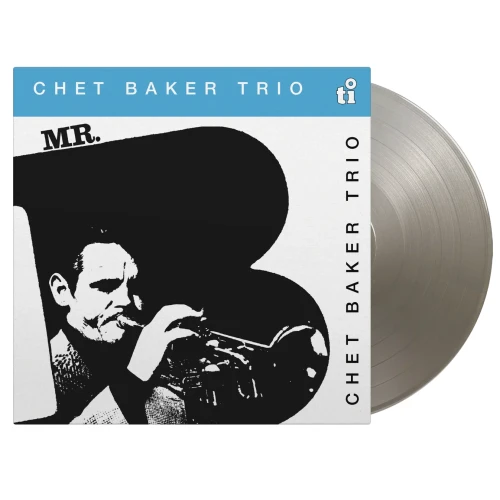 BAKER, CHET TRIO - MR. B (SILVER VINYL)