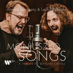 KONIECZNY, TOMASZ/ NAPIERAŁA, LECH - MONIUSZKO SONGS. TRIBUTE TO BERNARD ŁADYSZ