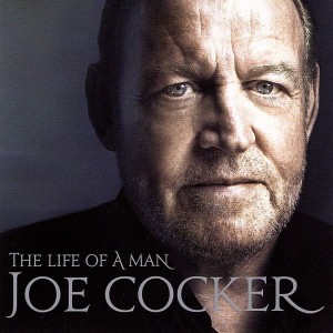 COCKER, JOE - THE LIFE OF A MAN - THE ULTIMATE HITS 1968 - 2013