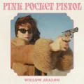 AVALON, WILLOW - PINK POCKET PISTOL (PINK GLITTER VINYL)