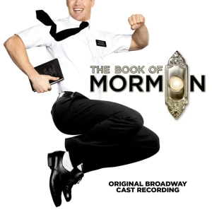 PARKER, TREY/ ROBERT LOPEZ/ MATT STONE - THE BOOK OF MORMON (ORIGINAL BROADWAY CAST RECORDING)