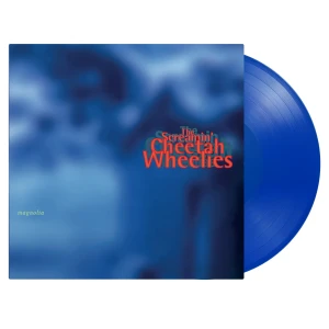 SCREAMIN' CHEETAH WHEELIES, THE -  MAGNOLIA (30TH ANNIV. BLUE VINYL)