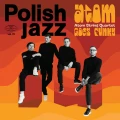 ATOM STRING QUARTET - ATOM GOES FUNKY (POLISH JAZZ VOL. 91)