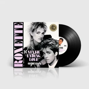 ROXETTE - NEVERENDING LOVE (40TH ANNIV.)