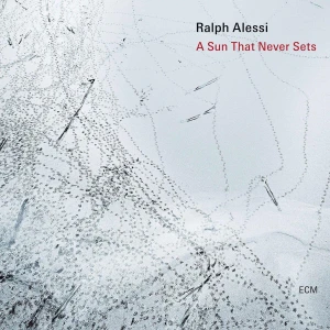 ALESSI, RALPH - A SUN THAT NEVER SETS