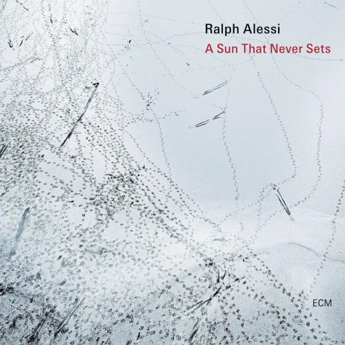 ALESSI, RALPH - A SUN THAT NEVER SETS