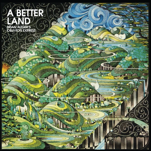 BRIAN AUGER'S OBLIVION EXPRESS - A BETTER LAND