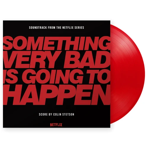 STETSON, COLIN - SOMETHING VERY BAD IS GOING TO HAPPEN (SOUNDTRACK) (RED VINYL)