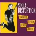 SOCIAL DISTORTION - SOMEWHERE BETWEEN HEAVEN AND HELL (YELLOW VINYL)
